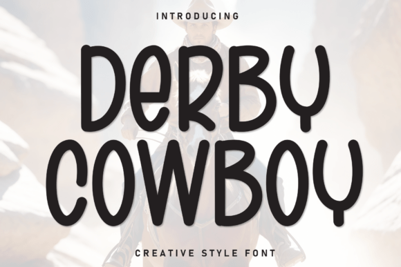 Derby Cowboy: A Font That Adds Personality to Your Web Design