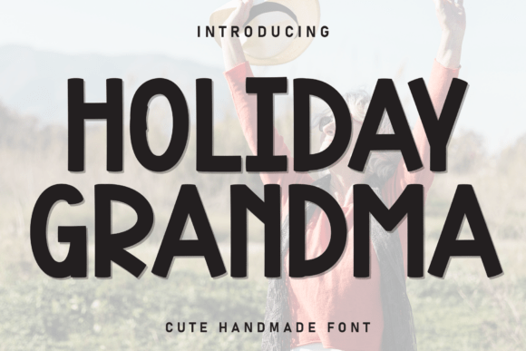 Font Choice That Speaks Volumes: Holiday Grandma in Action