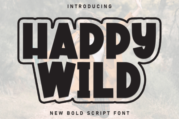Happy Wild: A Display Font for Editorial Magic